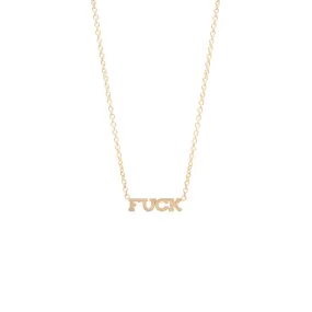 14k itty bitty FUCK necklace