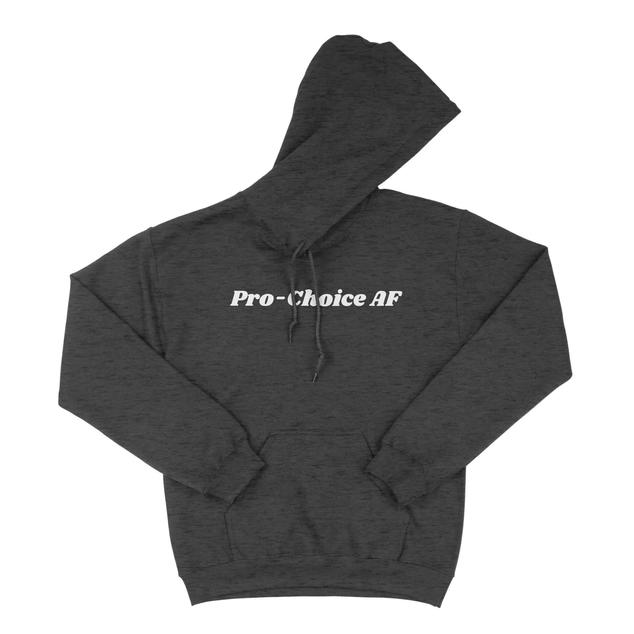 Pro-Choice AF Unisex Hoodie