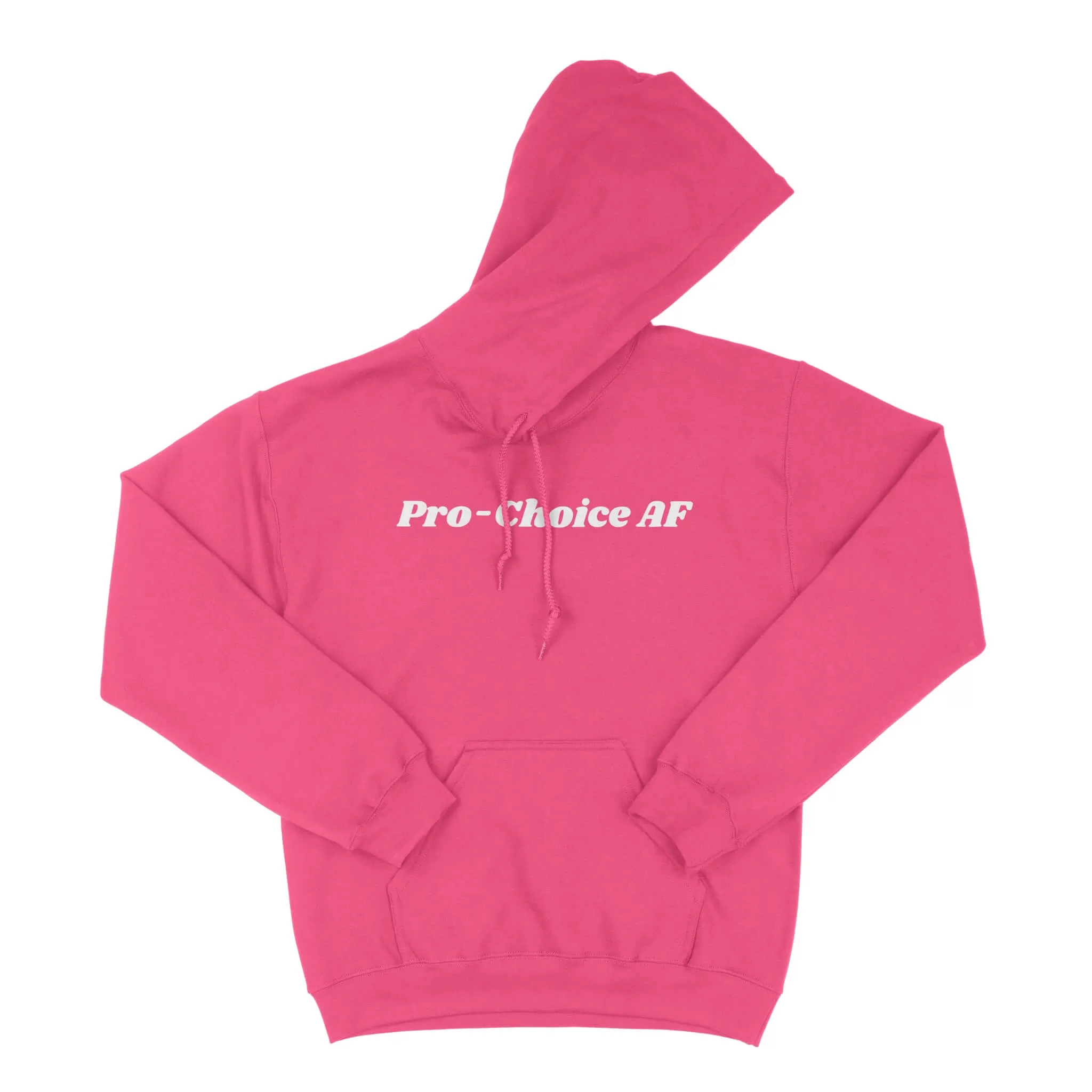 Pro-Choice AF Unisex Hoodie