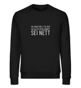 Sei nett Bio Sweatshirt Unisex