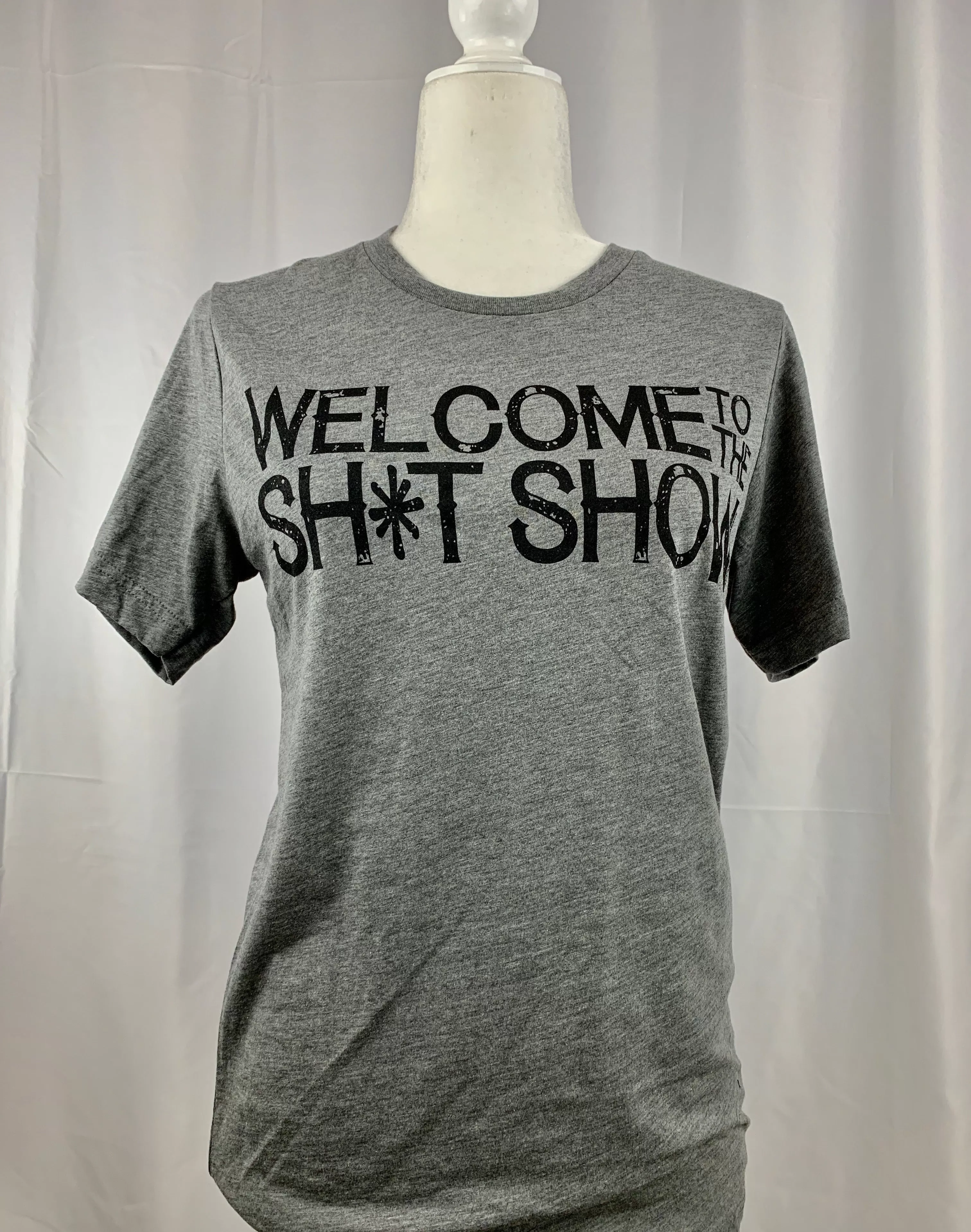 Welcome To The Sh*t Show T Shirt